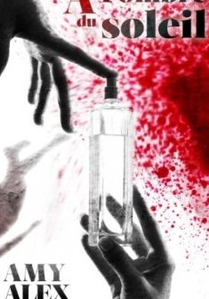 À l'ombre du soleil - Amy Alex