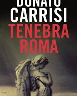 Tenebra Roma - Donato Carrisi