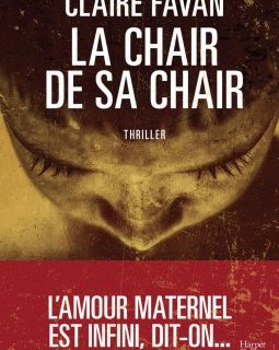 La Chair de sa chair - Claire Favan