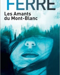 Les Amants du Mont-Blanc - Christophe Ferré