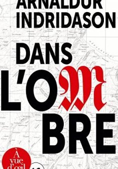 Trilogie des ombres : Tome 1, Dans l'ombre - A - A -