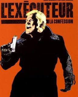 L'exécuteur, Tome 2 : La confession - Arthur Ranson - John Wagner -