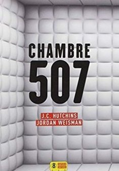Chambre 507 - J.C. Hutchins - Jordan Weisman