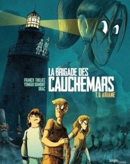 La Brigade des cauchemars Tome 6 : Ariane - Franck Thilliez - Yomgui Dumont - Drac
