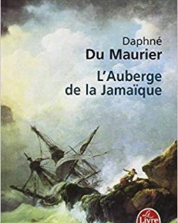 L'Auberge de la Jamaïque - Daphné Du Maurier