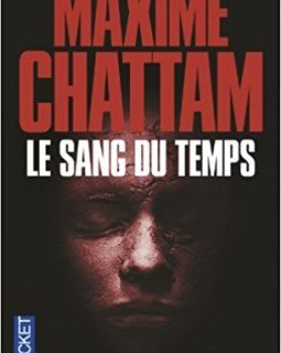 Le sang du temps - Maxime Chattam