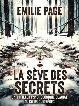 Émilie Pagé - La Sève des secrets