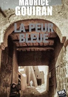 La peur bleue - Maurice GOUIRAN