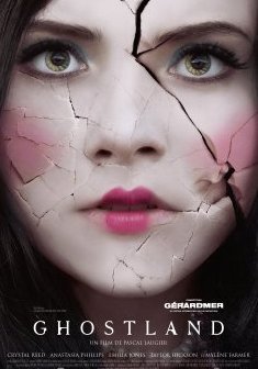 Ghostland - Pascal Laugier