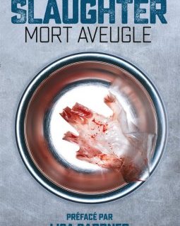 Mort aveugle - Karin Slaughter