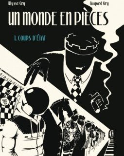 Un monde en pièces - Gaspard et Ulysse Gry