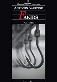 Fakirs - Antonin Varenne