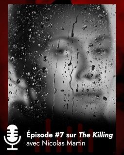Podcast : Retour sur la série TV The Killing !