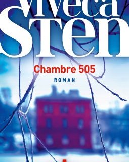 Chambre 505 - Tome 3 - Viveca Sten 