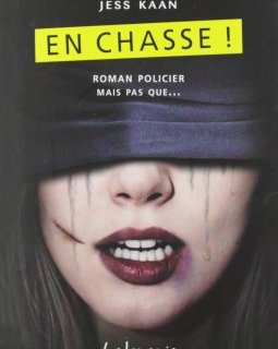 En chasse ! - Jess Kaan