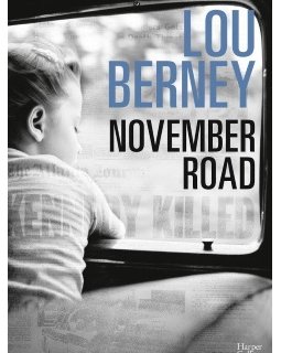 November Road de Lou Berney - Il sort aujourd'hui !