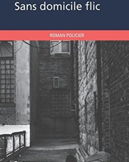Sans domicile flic - Jean-Marie Cauët