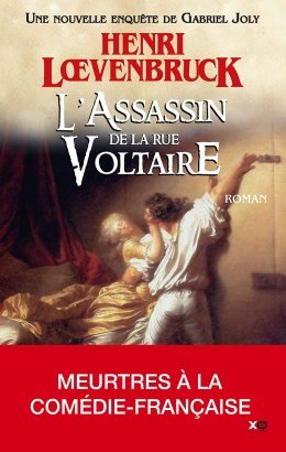 L'Assassin de la rue Voltaire - Henri Loevenbruck