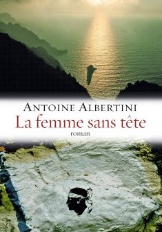 La femme sans tête - Antoine Albertini 
