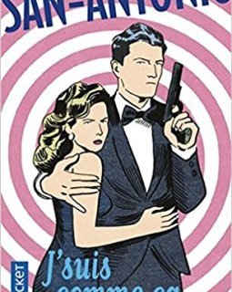 J'suis comme ça - Frédéric Dard (San-Antonio)