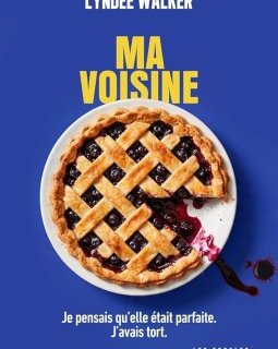 Ne ratez pas la sortie du thriller domestique « Ma Voisine » !