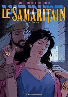 Le Samaritain, Intégrale : Shimon de Samarie Tome 1, Tu ne tueras point ; Shimon de Samarie Tome 2, Les châtiments de la mer Morte ; Le Samaritain Tome 3, Bethsabée de Jérusalem.