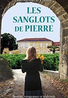 Les Sanglots de Pierre - Dominique Faget
