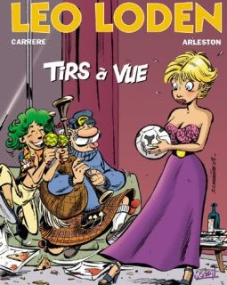 Léo Loden, tome 12. Tirs à vue - Arleston