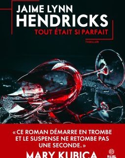 Tout était si parfait - Jaime Lynn Hendricks