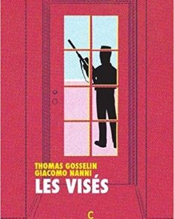 Les visés - Thomas Gosselin et Giacomo Nanni 