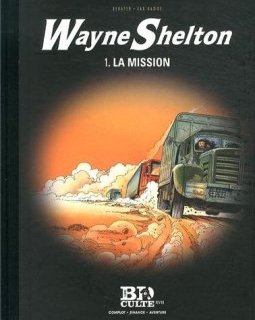 Wayne Shelton - T.1 : La mission - Volume 17 - Denayer - Jean Van Hamme