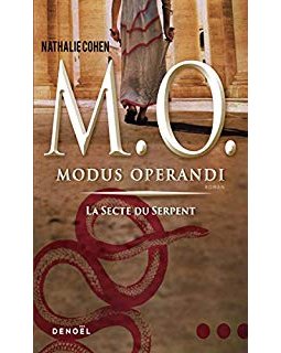 M. O. (Tome 1-La secte du Serpent) : Modus operandi - Nathalie Cohen