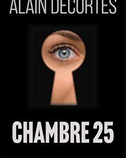Chambre 25 - Alain Decortes