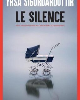 Le silence - Yrsa Sigurdardóttir