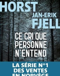 Ce cri que personne n'entend - Jan-Erik Fjell, Jørn Lier Horst