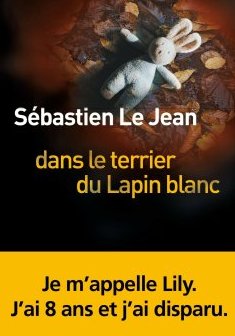 Dans le terrier du lapin blanc - Sébastien Le Jean