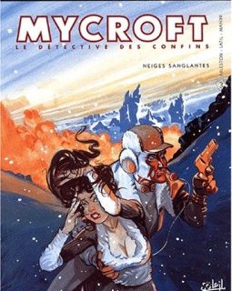 Mycroft Inquisitor, tome 3 : Neiges sanglantes - Christophe Arleston - Dominique Latil