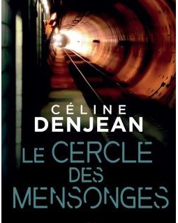 Le Cercle des Mensonges - Céline Denjean