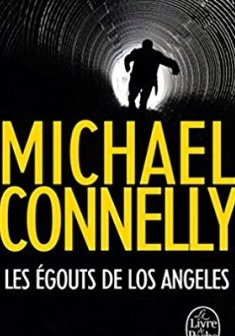 Les égouts de Los Angeles - Michael Connelly