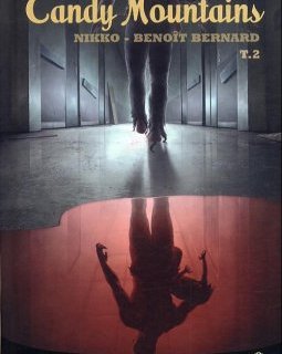Candy Mountains - tome 2 - Benoît Bernard