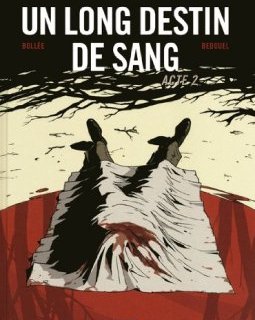 Un Long Destin de sang tome 2