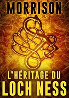L'Héritage du Loch Ness - Boyd Morrison