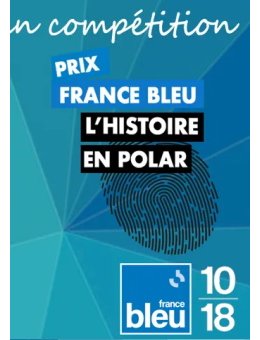 Prix France Bleu l'Histoire en Polar - La sélection 2022