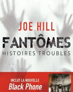 Fantômes : Histoires Troubles - Joe Hill