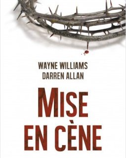 Mise en cène - Wayne Williams / Darren Allan