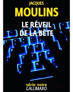 Le réveil de la bête - Jacques Moulins 