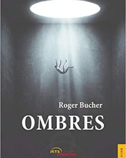 Ombres - Roger Bucher