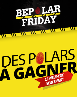 Le BePolar Friday revient avec sa 3ème édition de shopping polar !