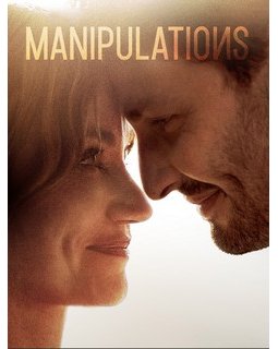 Manipulations : un thriller trop prévisible