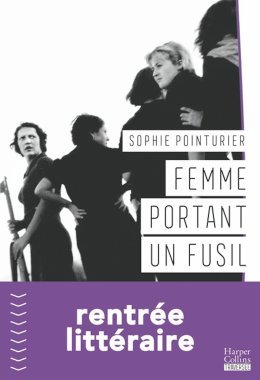 L'interrogatoire de Sophie Pointurier pour Femme portant un fusil